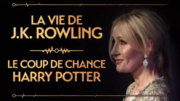 PVR #20 : J.K. ROWLING - LE COUP DE CHANCE HARRY POTTER