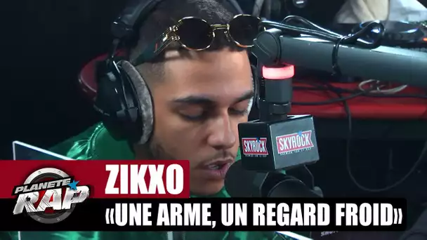 [Exclu] Zikxo "Une arme, un regard froid" #PlanèteRap