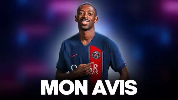 🤯 Mon avis sur Dembélé au PSG…