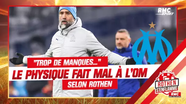 OM : "Quand ça baisse physiquement, il y a trop de manques" observe Rothen