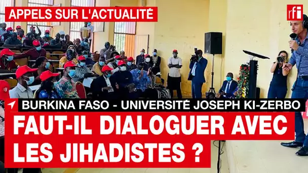 Burkina Faso : faut-il dialoguer avec les jihadistes ? [1]