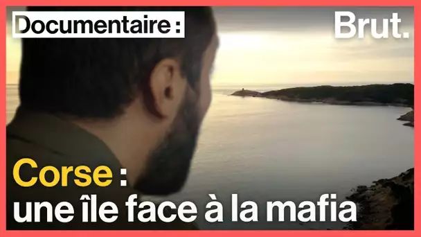 Mafia en Corse : au pays de l'omerta, les langues se délient