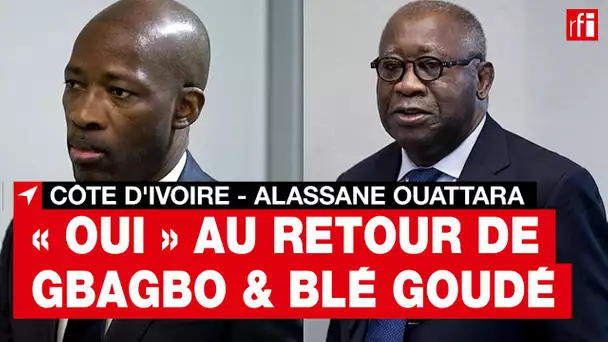 Le président Ouattara déclare que Gbagbo et Blé Goudé «sont libres de rentrer en Côte d’Ivoire»