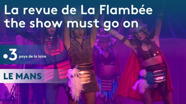 La revue "La Flambée" s'adapte face au covid