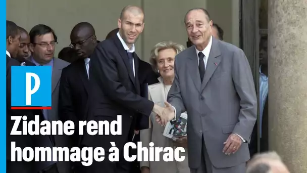 Zidane : « Je suis triste, Chirac a été le président de tous les sportifs »