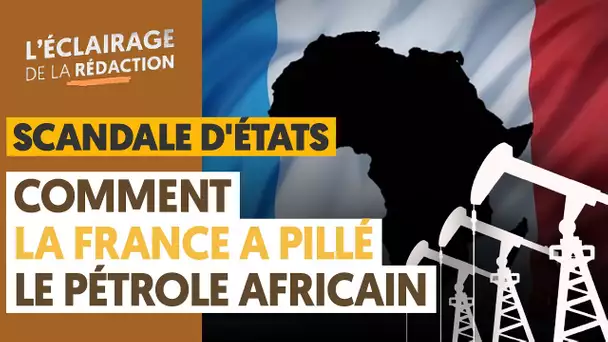 SCANDALE D'ÉTATS : IL ÉTAIT UNE FOIS ELF, COMMENT LA FRANCE A PILLÉ LE PÉTROLE AFRICAIN