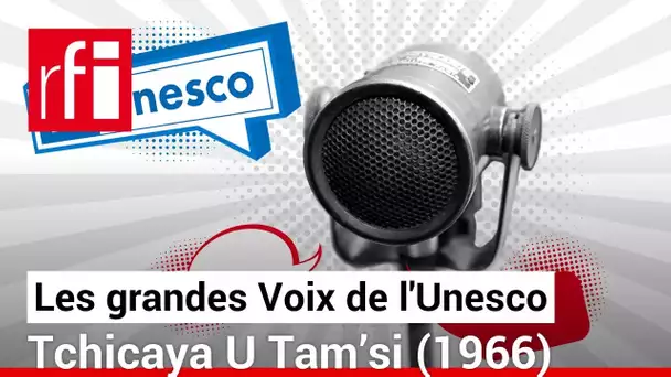Les grandes Voix de l'Unesco – Tchicaya U Tam’si (1966) • RFI