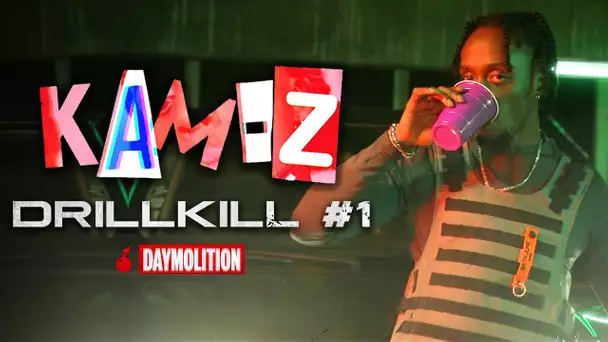 Kam-Z - Freestyle Drillkill #1 I Daymolition
