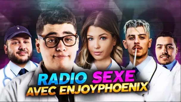 RADIO S*XE, ON REÇOIT ENJOYPHOENIX