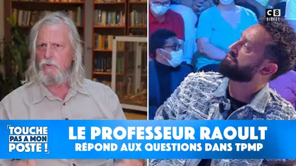 Le Professeur Raoult répond aux questions de Cyril Hanouna dans TPMP !