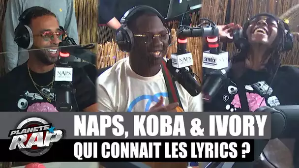 Naps - Qui connaît les lyrics ? avec Koba LaD et Ivory ! #PlanèteRap