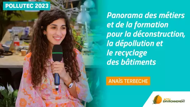 Comment se réinventent les métiers de la déconstruction, dépollution et recyclage des bâtiments