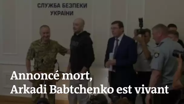 Annoncé mort, le journaliste russe Babtchenko apparaît devant la presse