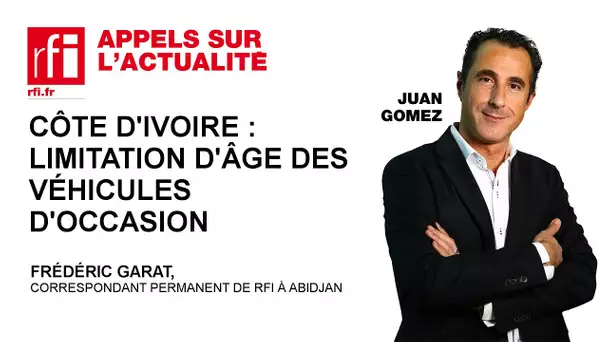 Côte d'Ivoire : limitation d'âge des véhicules d'occasion