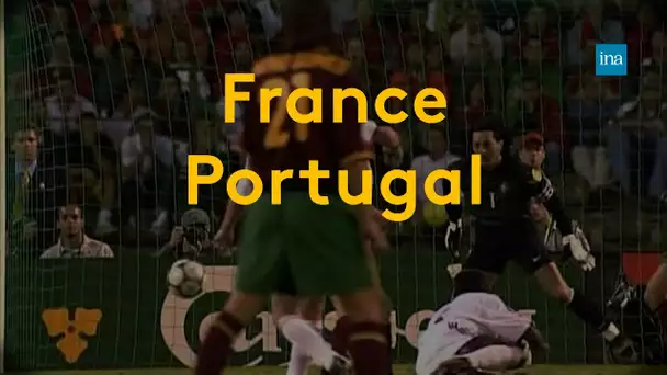 France-Portugal : les 4 matchs de légende | Franceinfo INA