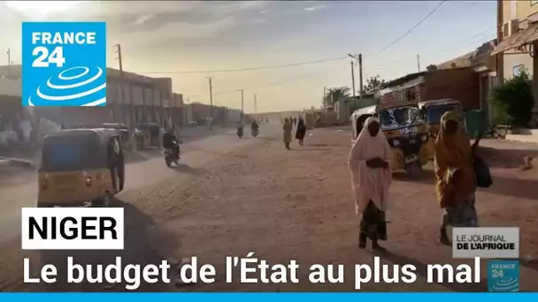 Niger : le budget de l'État au plus mal • FRANCE 24