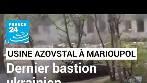 Guerre en Ukraine : l'usine Azovstal, dernier bastion tenu par les Ukrainiens à Marioupol
