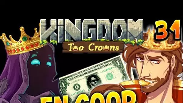 LA TRAHISON DE JEHAL !!! -Kingdom II : Two Crowns - Ep.31 (le vrai !!) COOP Bob et Jehal