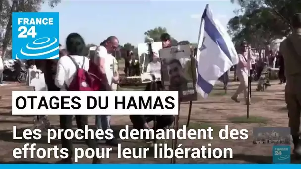 Les proches des otages du Hamas demandent des efforts accrus pour leur libération • FRANCE 24