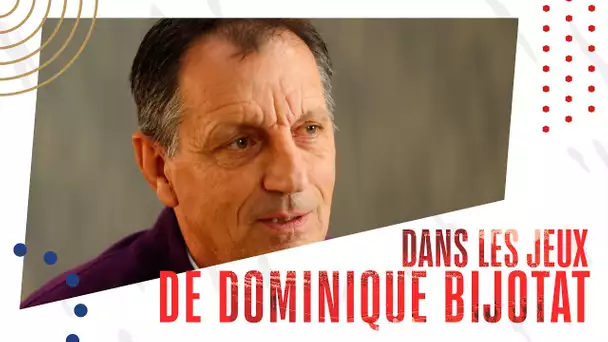 Dans les Jeux de Dominique Bijotat