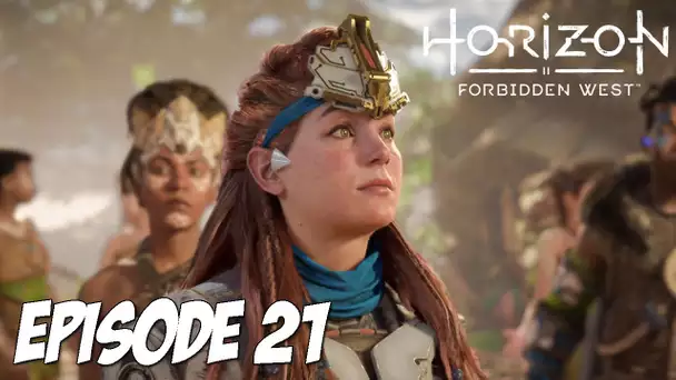 HORIZON II : FORBIDDEN WEST | LE CHOEUR | Épisode 21