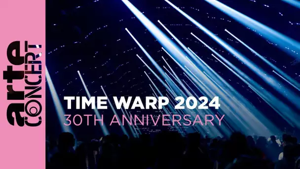 Time Warp 30 Years Anniversary 2024 – ARTE Concert