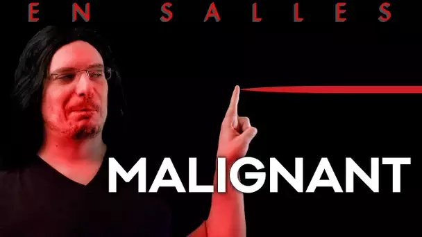 Vlog n°693 - Malignant