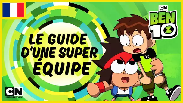 Ben 10 en français 🇫🇷| Le Guide d'une super équipe !