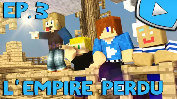 Minecraft : L&#039;Empire Perdu | Episode 3