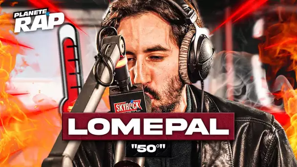 Lomepal - 50° #PlanèteRap