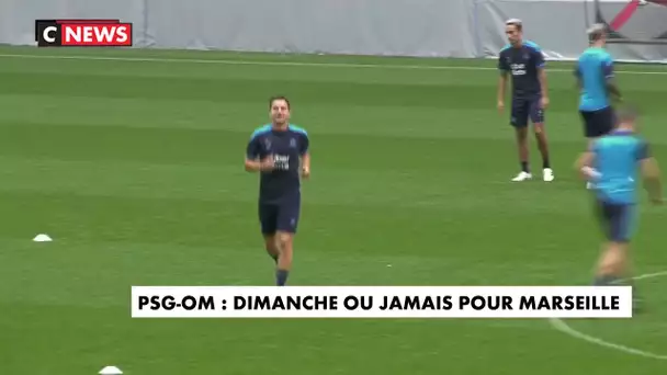 PSG-OM : dimanche ou jamais pour Marseille