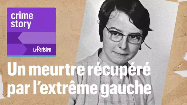 [PODCAST] Brigitte Dewèvre, tuée en 1972 (1/2)