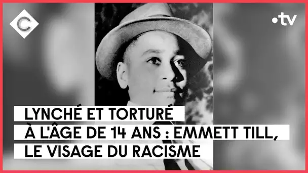 Emmett Till, le visage du racisme - L’Oeil de Pierre Lescure - C à Vous - 06/02/2023