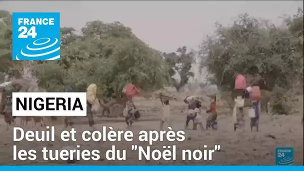 Nigéria : deuil et colère après les attaques du "Noël noir" qui a fait plus de 160 morts