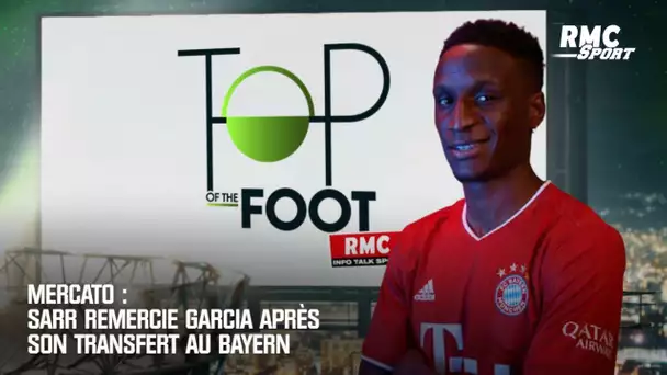Mercato : Sarr remercie Garcia après son transfert au Bayern