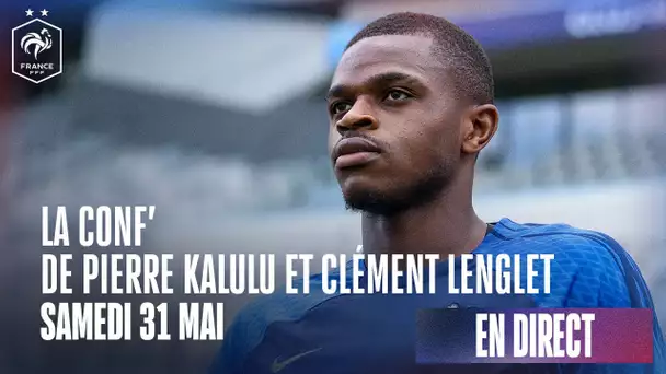 La conf' de Pierre Kalulu et Clément Lenglet ! (16h15)