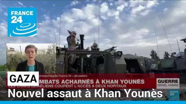 Guerre à Gaza : nouvel assaut israélien sur Khan Younès • FRANCE 24