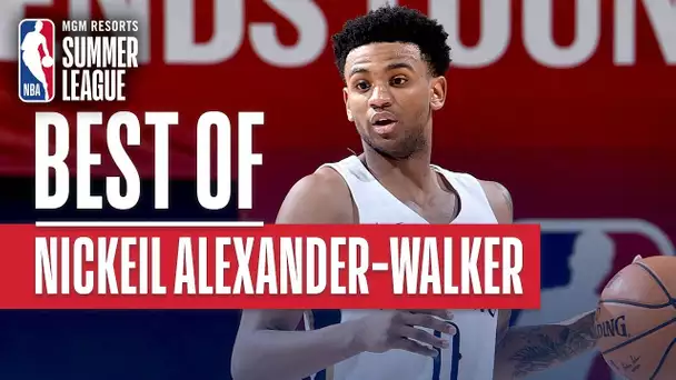 Best of Nickeil Alexander-Walker | MGM Resorts NBA Summer League