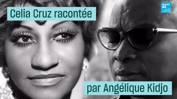 Celia Cruz racontée par Angélique Kidjo - #CulturePrime