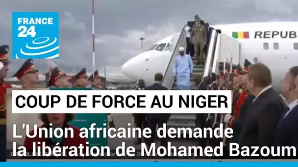 Coup de force au Niger : l'Union africaine demande la libération de Mohamed Bazoum • FRANCE 24