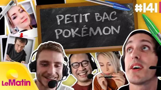 Petit Bac Pokémon, Youtubers et Jeux Vidéo avec l'équipe ! | Le Matin à la maison #141