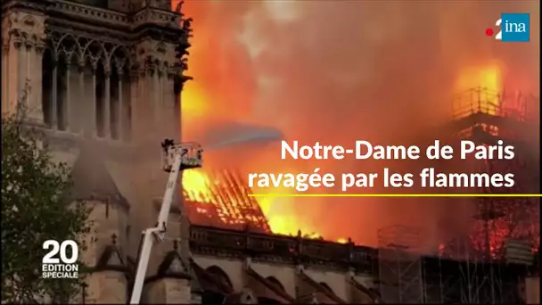 15 Avril 2019 : Notre Dame de Paris brûle  | Archive INA