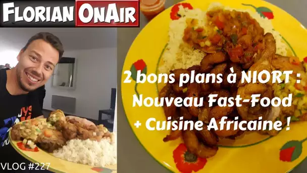 Nouveau FAST FOOD et CUISINE AFRICAINE à Niort - VLOG #227