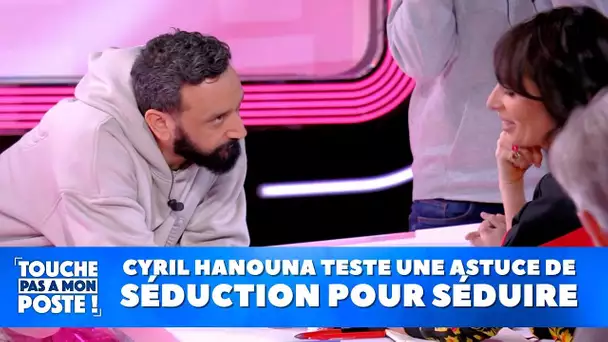 Cyril Hanouna teste une astuce de séduction pour séduire