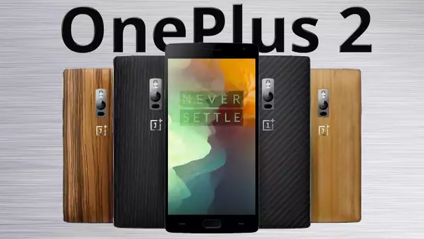 OnePlus 2 : coup d&#039;oeil sur 6 nouveautés