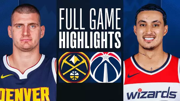 NUGGETS at WIZARDS | FULL GAME HIGHLIGHTS | January 21, 2024