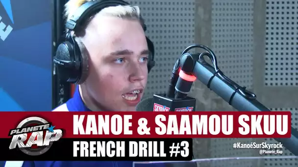 Saamou Skuu "French Drill 3" ft Kanoé #PlanèteRap