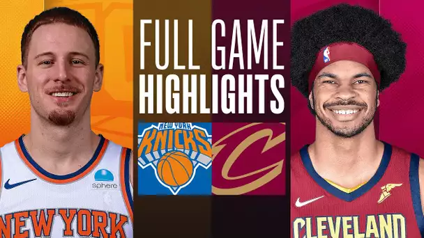 KNICKS at CAVALIERS | FULL GAME HIGHLIGHTS | March 3, 2024