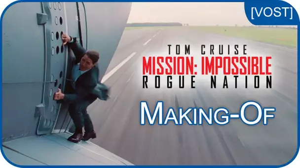 Mission: Impossible Rogue Nation – En avion sans doublure [making-of - VOST]