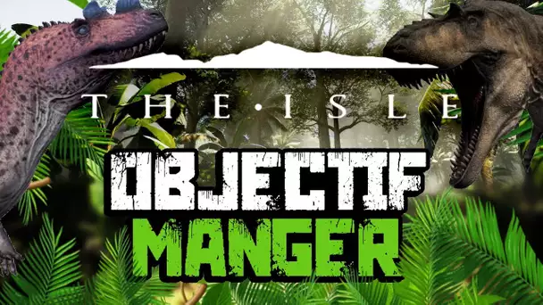 The Isle #8 : OBJECTIF MANGER (2020)